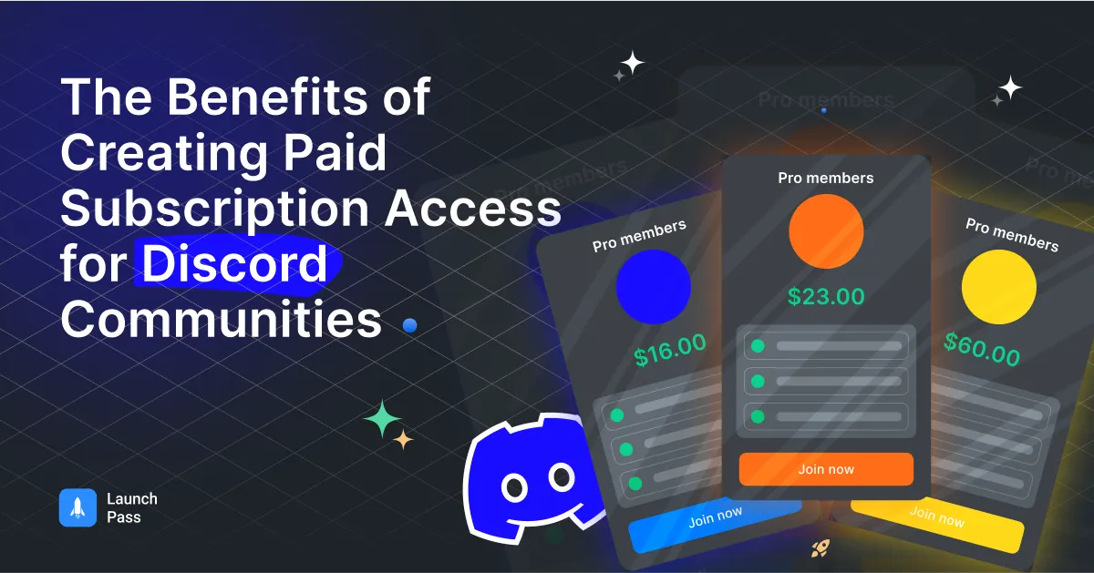 The Benefits of Creating Paid Subscription Access for Discord Communities